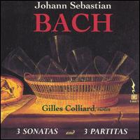 Bach: 3 Sonatas and 3 Partitas - Gilles Colliard (violin)
