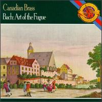 Bach: Art of Fugue - Canadian Brass; Charles Daellenbach (tuba); David Ohanian (french horn); Eugene Watts (euphonium); Fred Mills (trumpet);...