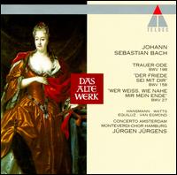 Bach: Cantatas BWV 27, 158 & 198 "Trauer-Ode" - Helen Watts (alto); Kurt Equiluz (tenor); Max van Egmond (bass); Rotraud Hansmann (soprano); Jrgen Jrgens (conductor)