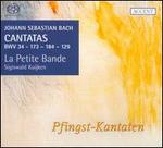 Bach: Cantatas BWV 34, 173, 184, 129 - Pfingst-Kantaten