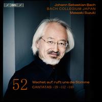 Bach: Cantatas, Vol. 52 - Wachet auf, ruft uns die Stimme - Bach Collegium Japan; Gerd Trk (tenor); Hana Blazikov (soprano); Masamitsu San'nomiya (oboe d'amore);...