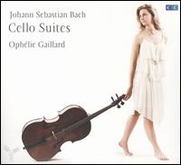 Bach: Cello Suites Nos.1-6 [2010 Recording] - Matteo Goffriller (cello maker); Ophlie Gaillard (cello)