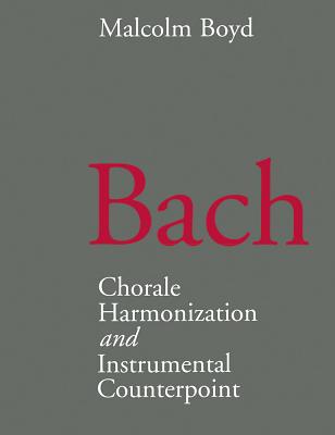 Bach: Chorale Harmonization/Instrumental Counterpoint - Boyd, Malcolm