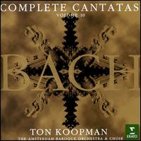 Bach: Complete Cantatas, Vol. 10 - Amsterdam Baroque Choir (choir, chorus); Amsterdam Baroque Orchestra; Ton Koopman (conductor)