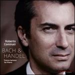 Bach & Handel: Transcriptions for Piano