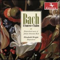 Bach: Il Francese e l'Italien - Elisabeth Wright (harpsichord)