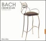 Bach: L'Oeuvre de Luth