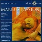 Bach: Markus Passion