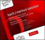 Bach: Markus-Passion