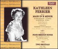 Bach: Mass in B minor; Brahms: Four Serious Songs; Two Recitals - Elisabeth Schwarzkopf (soprano); Kathleen Ferrier (contralto); Paul Schffler (vocals); Walther Ludwig (tenor);...