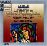 Bach: Mass in B minor - Guillemette Laurens (mezzo-soprano); Harry van der Kamp (bass); Isabelle Poulenard (soprano); John Elwes (tenor);...