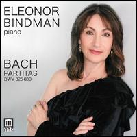 Bach: Partitas, BWV 825-830 - Eleonor Bindman (piano)