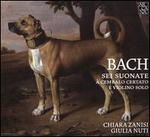 Bach: Sei Suonate  Cembalo Certato  Violino Solo