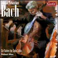 Bach: Six Suites for Solo Cello - Robert Max (cello)