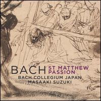 Bach: St. Matthew Passion - Aki Matsui (soprano); Benjamin Bruns (vocals); Carolyn Sampson (soprano); Christian Immler (bass);...