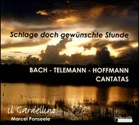 Bach, Telemann, Hoffmann: Cantatas - Il Gardellino; Marcel Ponseele (conductor)