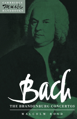 Bach: The Brandenburg Concertos - Boyd, Malcolm