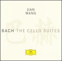 Bach: The Cello Suites - Jian Wang (cello)