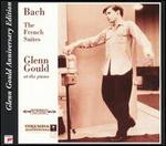 Bach: The French Suites - Glenn Gould