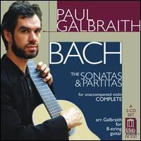 Bach: The Six Sonatas and Partitas - Paul Galbraith (guitar)