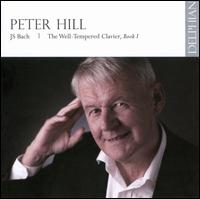 Bach: The Well-Tempered Clavier, Book 1 - Peter Hill (piano)