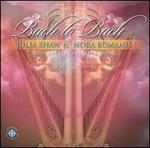 Bach to Bach - Julia Shaw (harp); Nora Bumanis (harp)