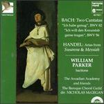 Bach: Two Cantatas; Handel: Arias from Susanna & Messiah - Fred Holmgren (trumpet); William Parker (baritone)