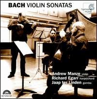 Bach: Violin Sonatas - Andrew Manze (violin); Jaap ter Linden (viola da gamba); Jaap ter Linden (cello); Richard Egarr (harpsichord)