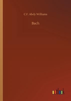 Bach - Williams, C F Abdy