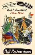 Bachelor Brothers' Bed & Breakfast Pillow Book