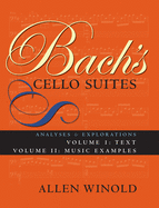 Bach's Cello Suites, Volumes 1 and 2: Analyses and Explorations, Musical Examples