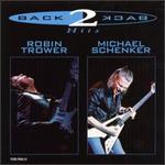 Back 2 Back Hits: Robin Trower/Michael Schenker [1998]