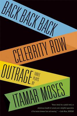 Back Back Back; Celebrity Row; Outrage - Itamar, Moses