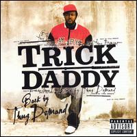 Back by Thug Demand - Trick Daddy