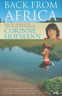 Back from Africa - Hofmann, Corinne, and Millar, Peter (Translated by)
