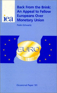 Back from the Brink: An Appeal to Fellow Europeans Over Monetary Union - Schwartz, Pedro