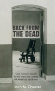 Back from the Dead: One Woman's Search for the Men Who Walked Off America's Death Row