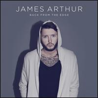 Back from the Edge [Bonus Tracks] - James Arthur