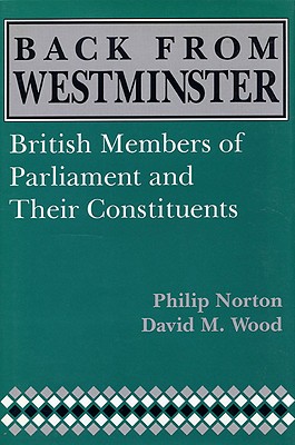 Back from Westminster - Norton, Phillip, and Wood, David M