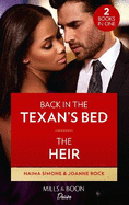 Back In The Texan's Bed / The Heir: Back in the Texan's Bed (Texas Cattleman's Club: Heir Apparent) / the Heir (Dynasties: Mesa Falls)