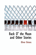 Back O' the Moon and Other Stories