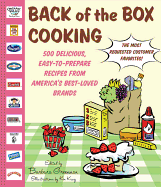 Back of the Box Cooking: 500 Delicious, Easy-To-Prepare Recipes from America's Best-Loved Brands