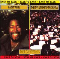 Back to Back: Their Greatest Hits - Barry White/The Love Unlimited Orchestra
