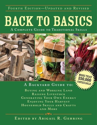 Back to Basics: A Complete Guide to Traditional Skills - Gehring, Abigail (Editor)