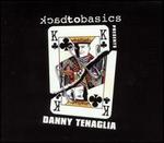 Back to Basics - Danny Tenaglia
