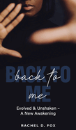 Back to Me: Evolved & Unshaken - a New Awakening