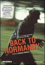 Back to Normandy - Nicolas Philibert