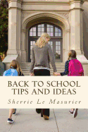 Back to School Tips and Ideas: Organizing Kids Made Easy