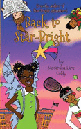 Back to Star-Bright: More Adventures with the Kids from Star-Bright Afterschool