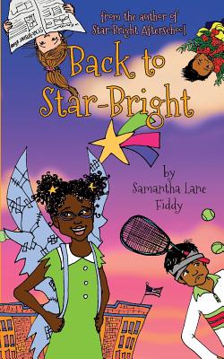 Back to Star-Bright: More Adventures With the Kids From Star-Bright Afterschool - Fiddy, Samantha Lane